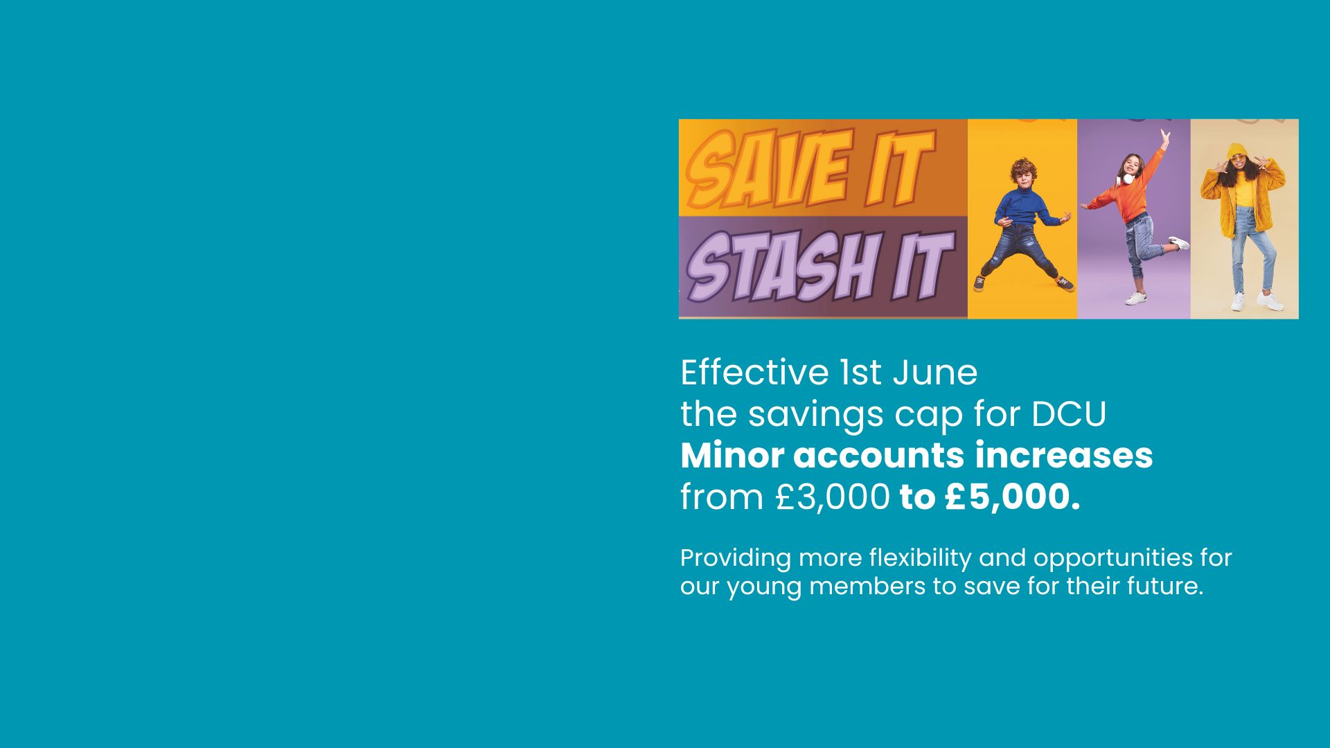 Minor savings cap increases from £3,000 to £5,000